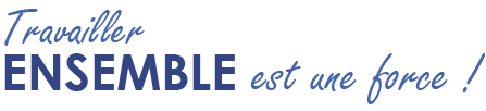 Travailler ensemble est un force
